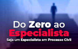PROCESSO CIVIL: DO ZERO AO ESPECIALISTA